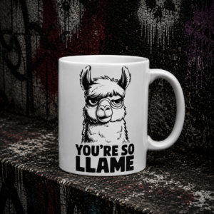 Ceramic Mug - "You're My Llama" Cute Alpaca Coffee Cup (11oz, 15oz)