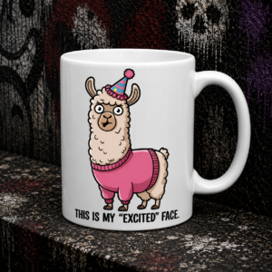 Funny Llama Mug — "This Is My 'Excited' Face" Ceramic Coffee Cup (11oz/15oz)